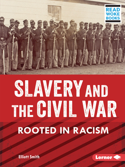 Title details for Slavery and the Civil War by Elliott Smith - Available